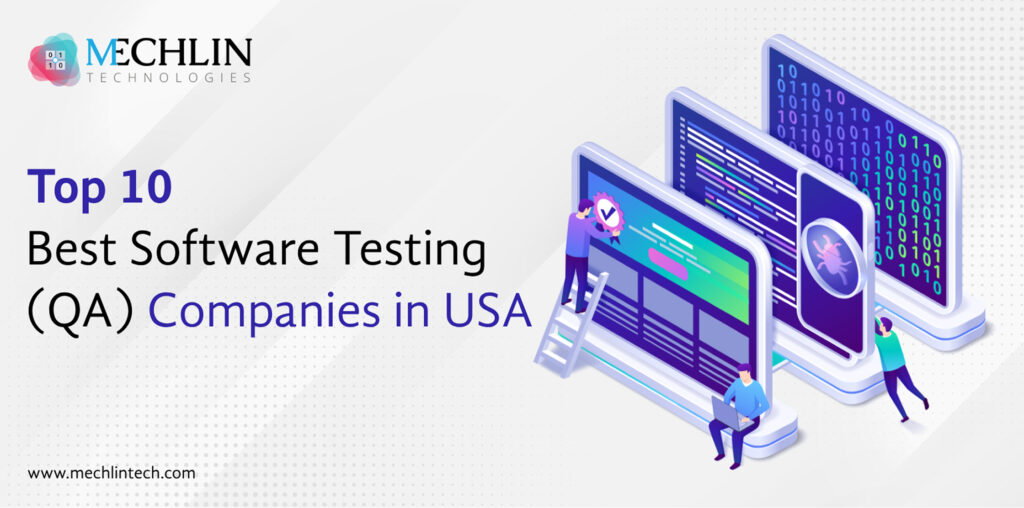 Top 10 BEST Software Testing QA Companies In The USA