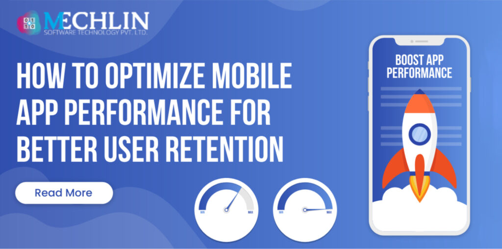 How To Optimize Mobile App Performance For Better User Retention